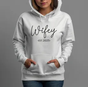Customised 'Wifey' Bridal Hoodie - Anniversary Gift - Cosy Hoodie
